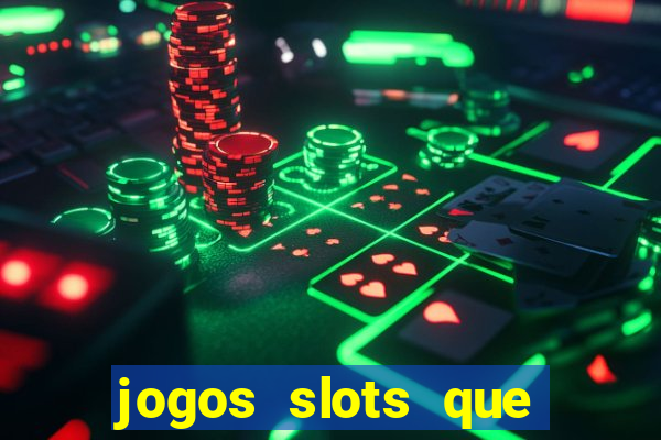 jogos slots que pagam no cadastro